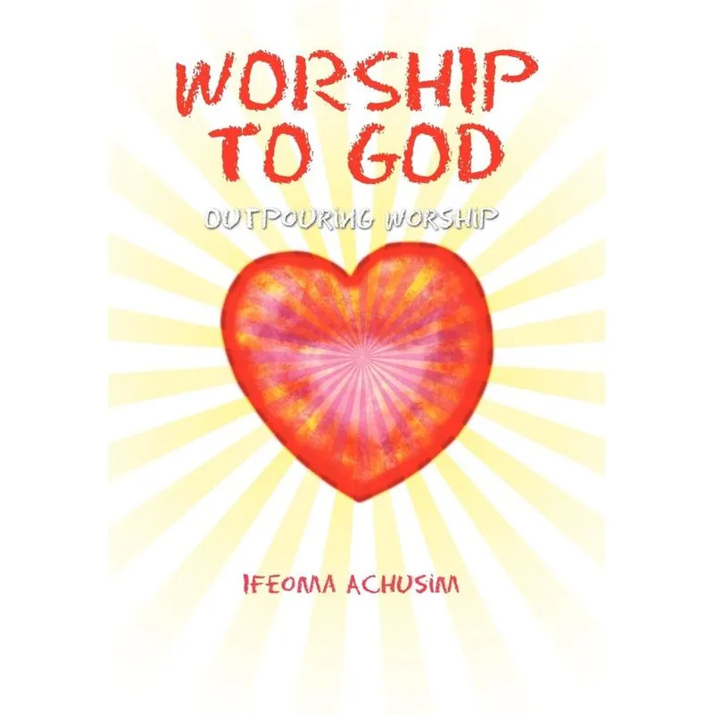 Worship To God