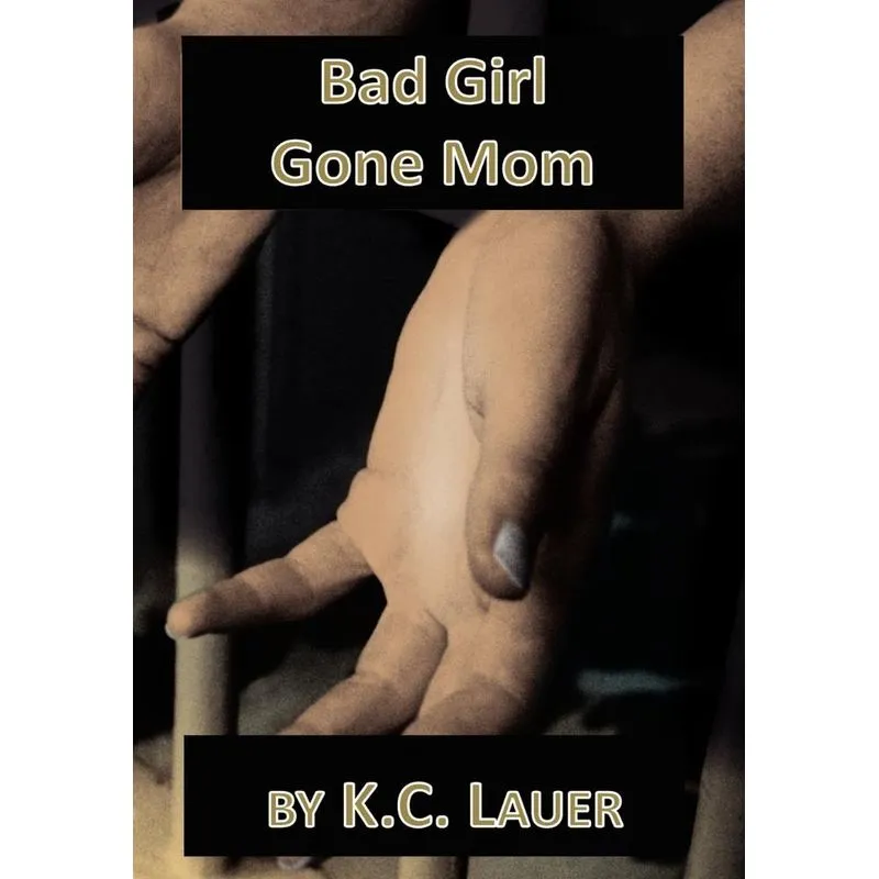 Bad Girl Gone Mom