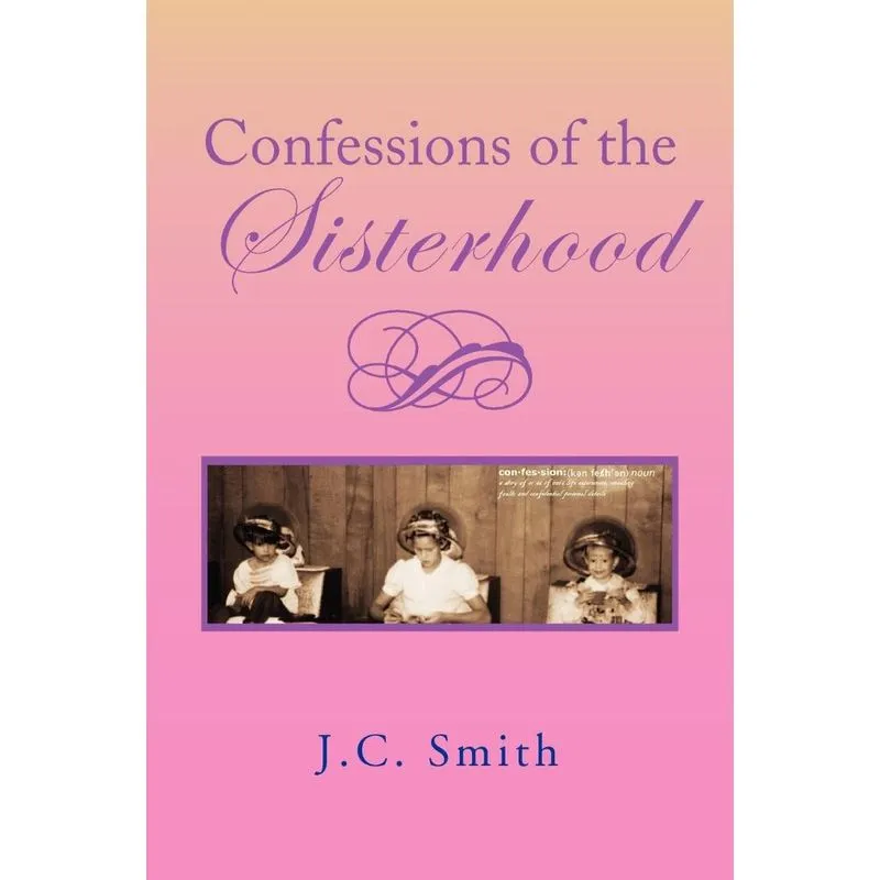 Confessions of the Sisterhood