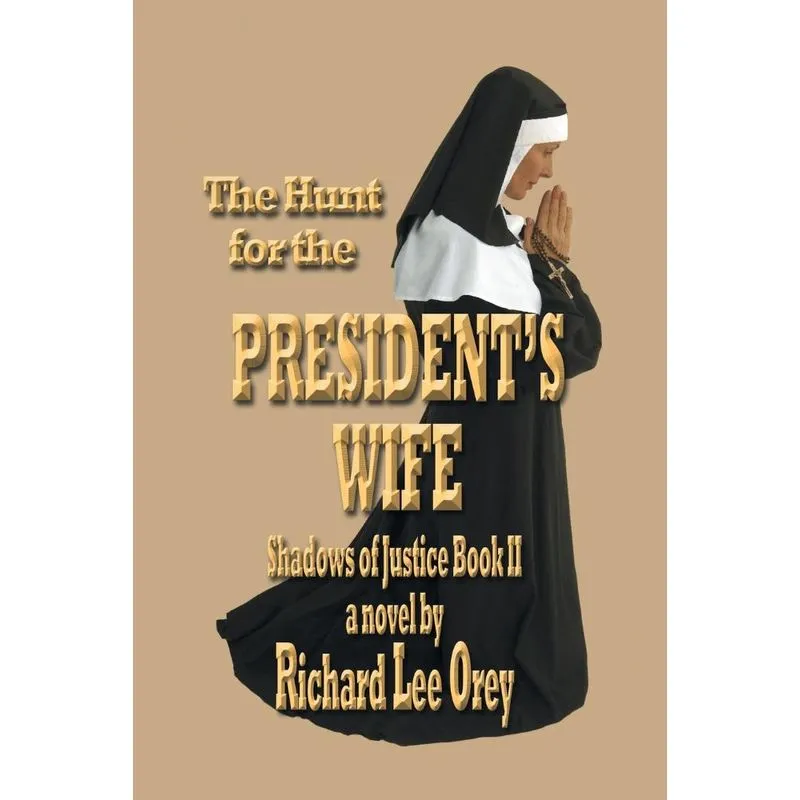The Hunt For The Presidents Wife