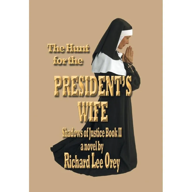 The Hunt For The Presidents Wife