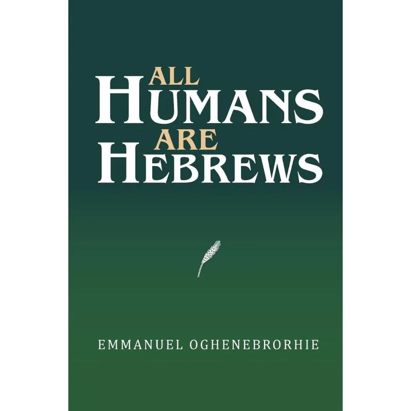 All Humans Are Hebrews