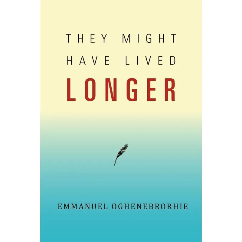They Might Have Lived Longer