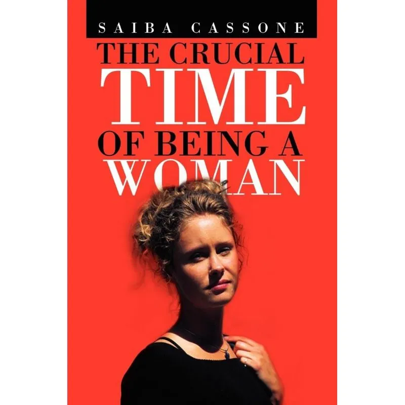 The Crucial Time of Being a Woman
