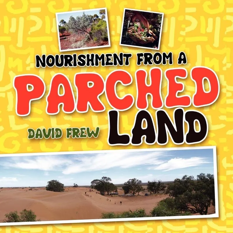 Nourishment From A Parched Land