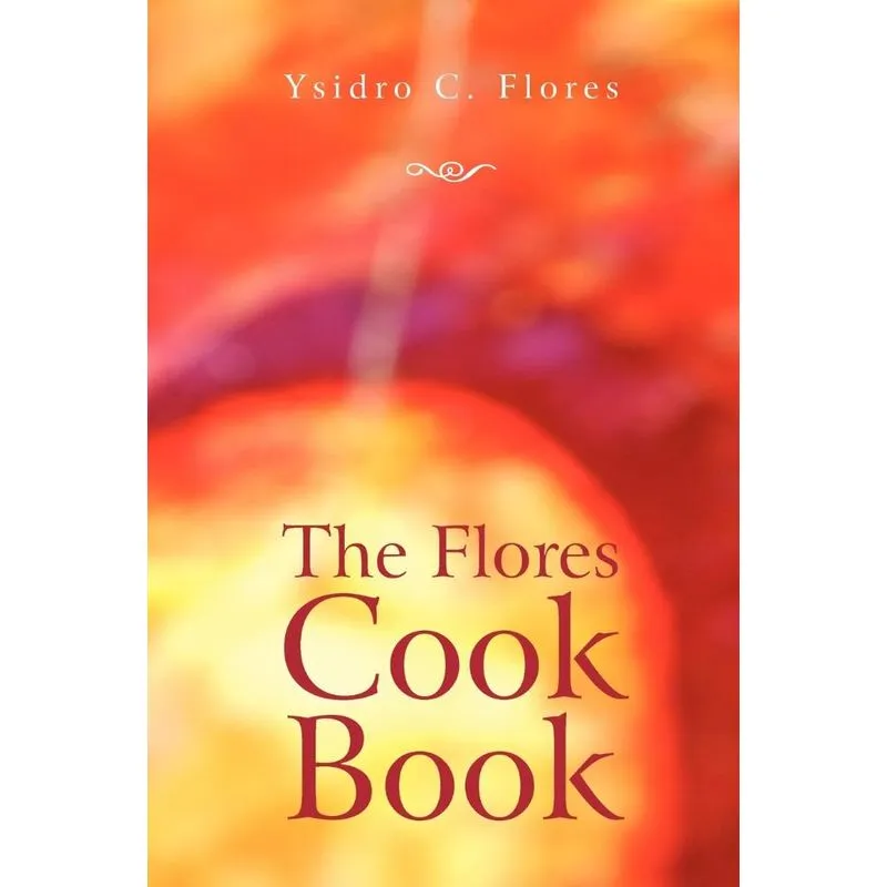 The Flores Cook Book