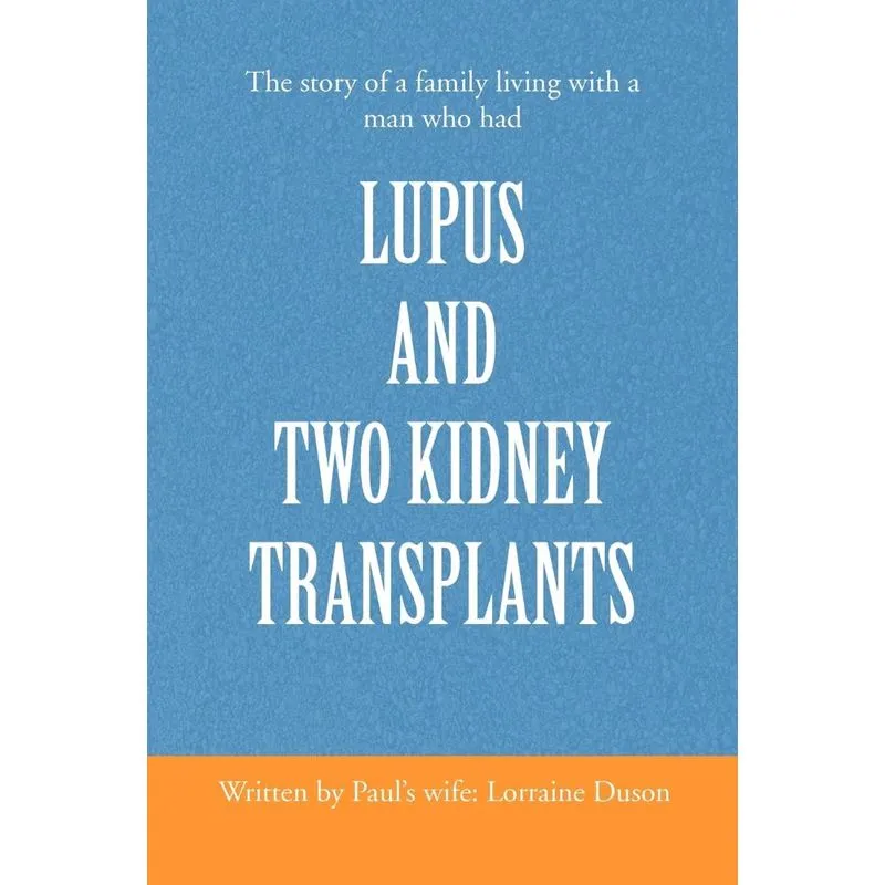 Lupus and Two Kidney Transplants