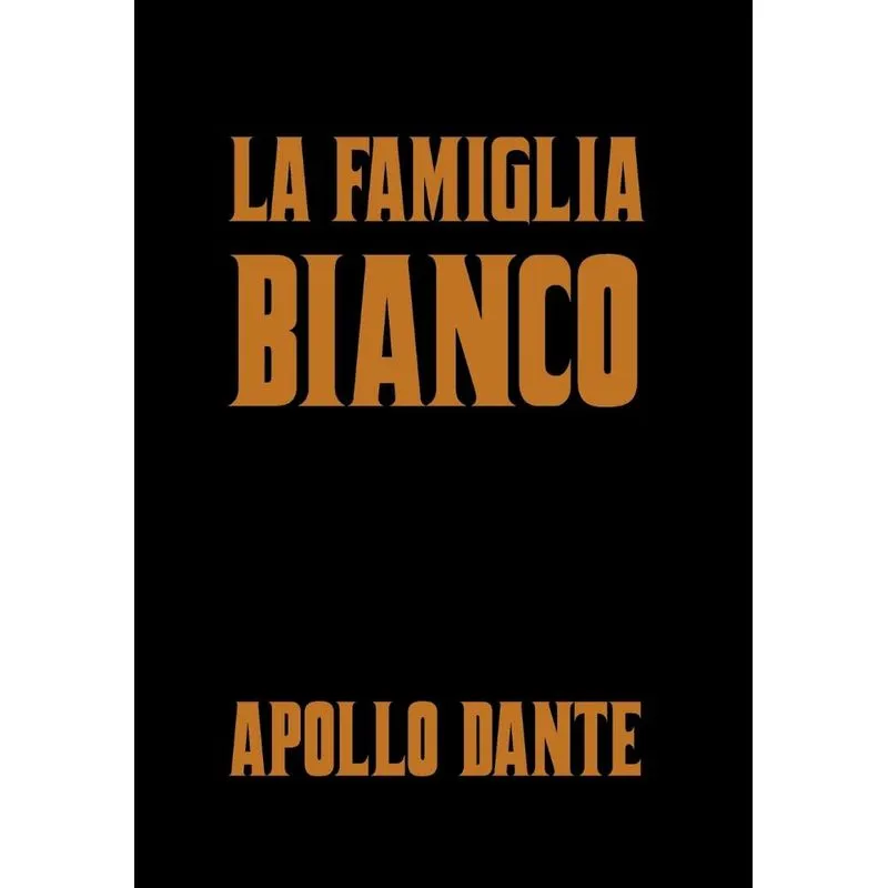 La Famiglia Bianco