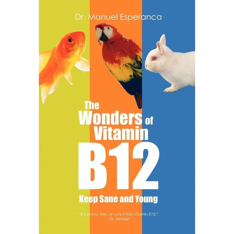 The Wonders of Vitamin B12