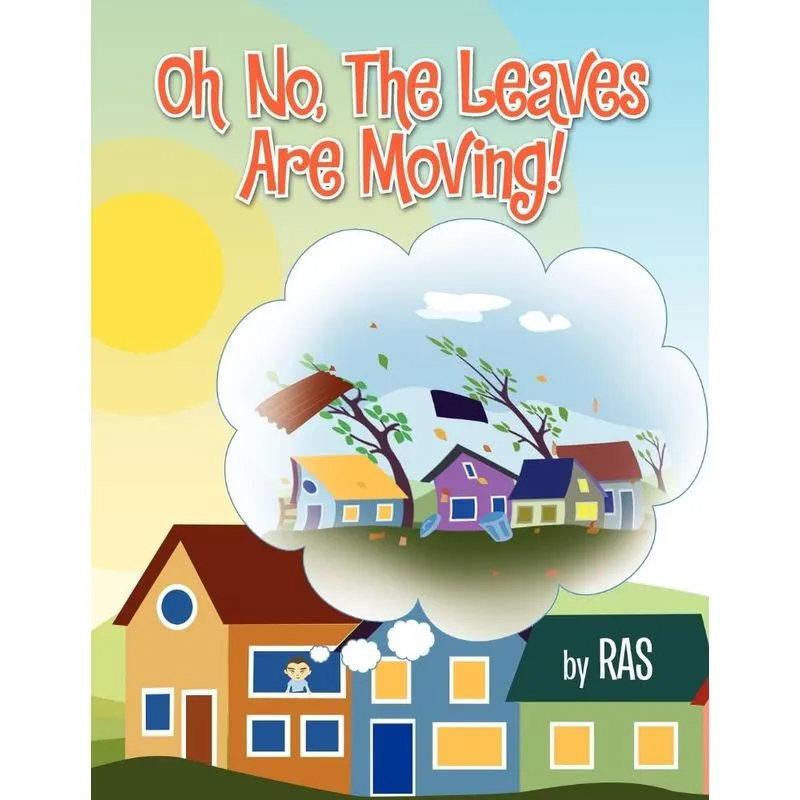 Oh No, the Leaves Are Moving!