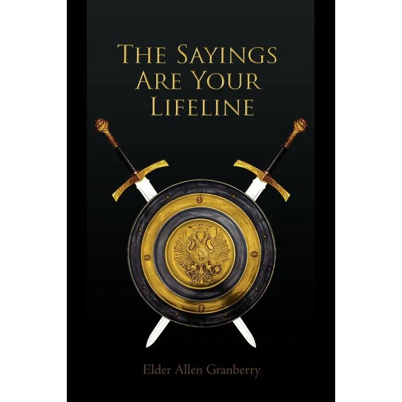 The Sayings Are Your Lifeline