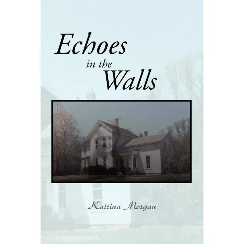 Echoes In The Walls