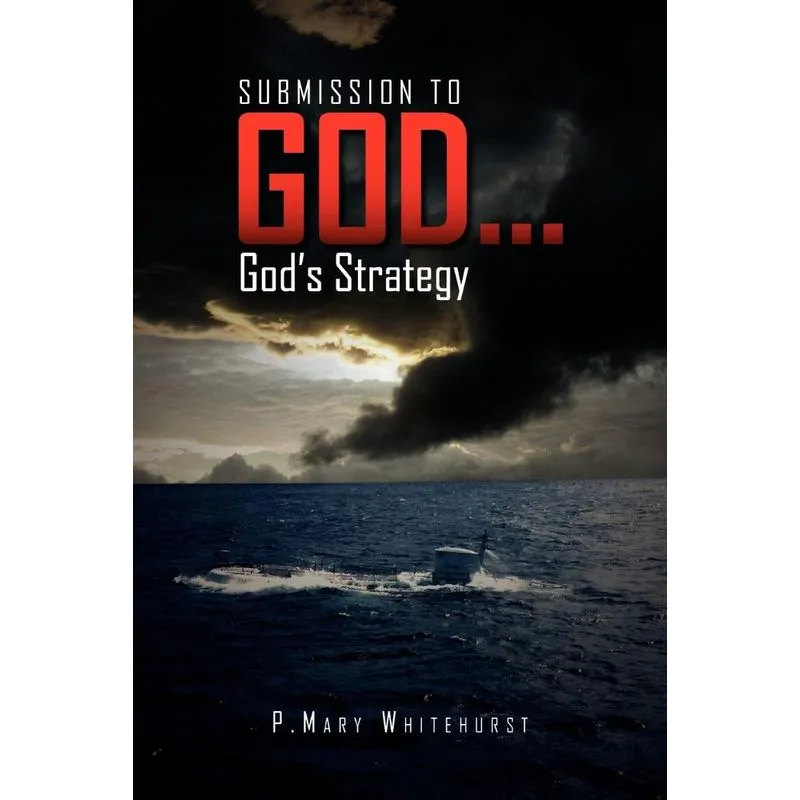 Submission To God...Gods Strategy