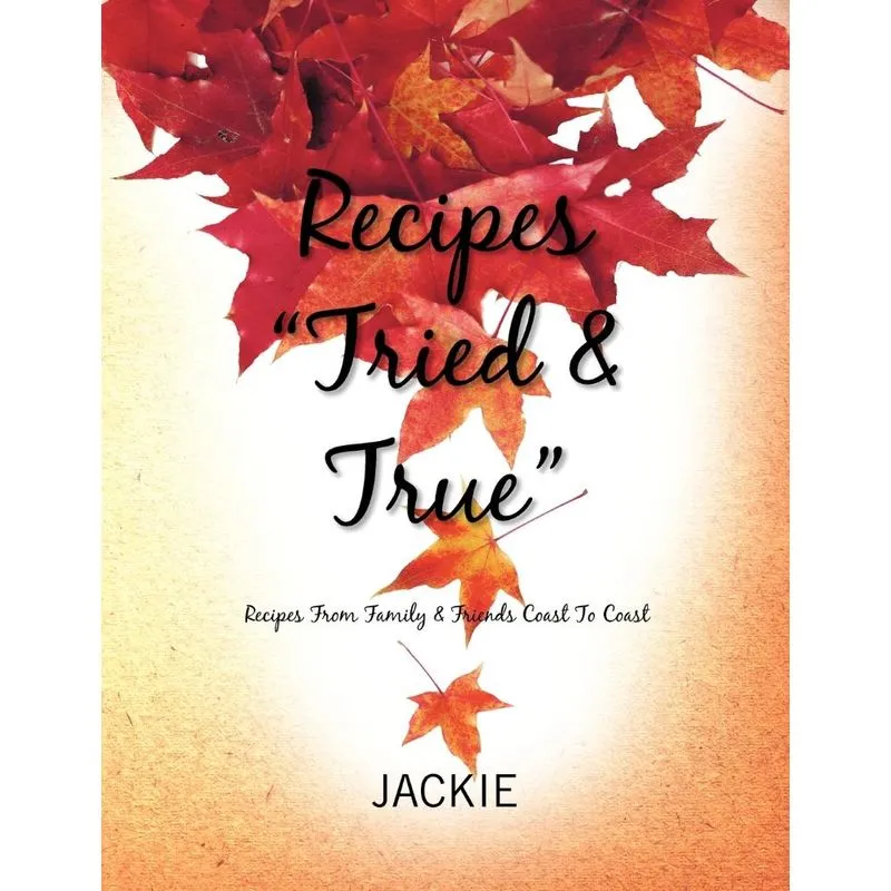 Recipes Tried & True