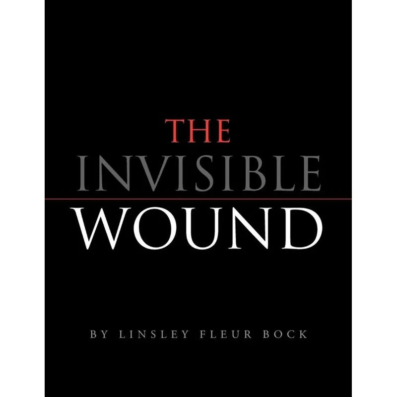 The Invisible Wound