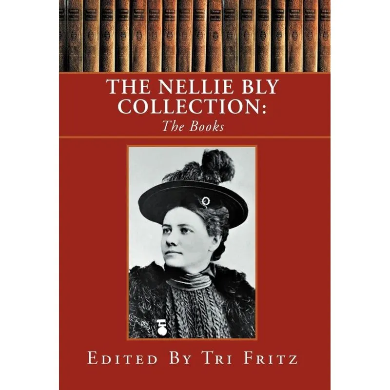 The Nellie Bly Collection