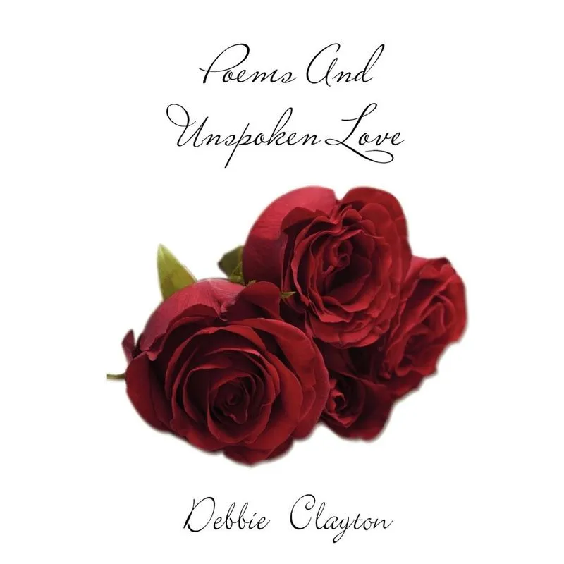 Poems and Unspoken Love