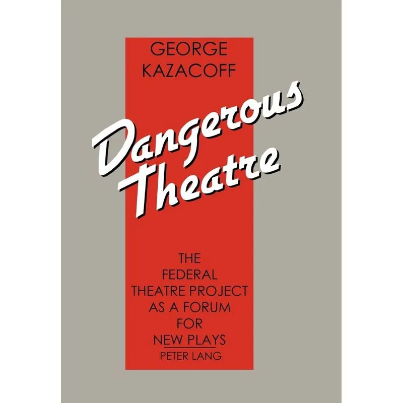 Dangerous Theatre