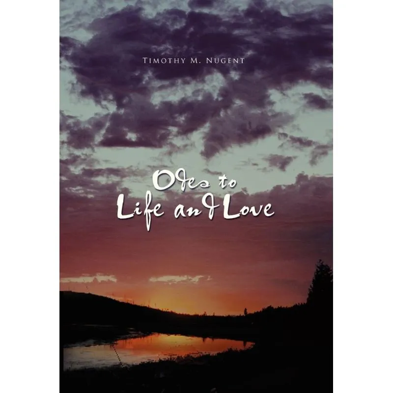 Odes to Life and Love