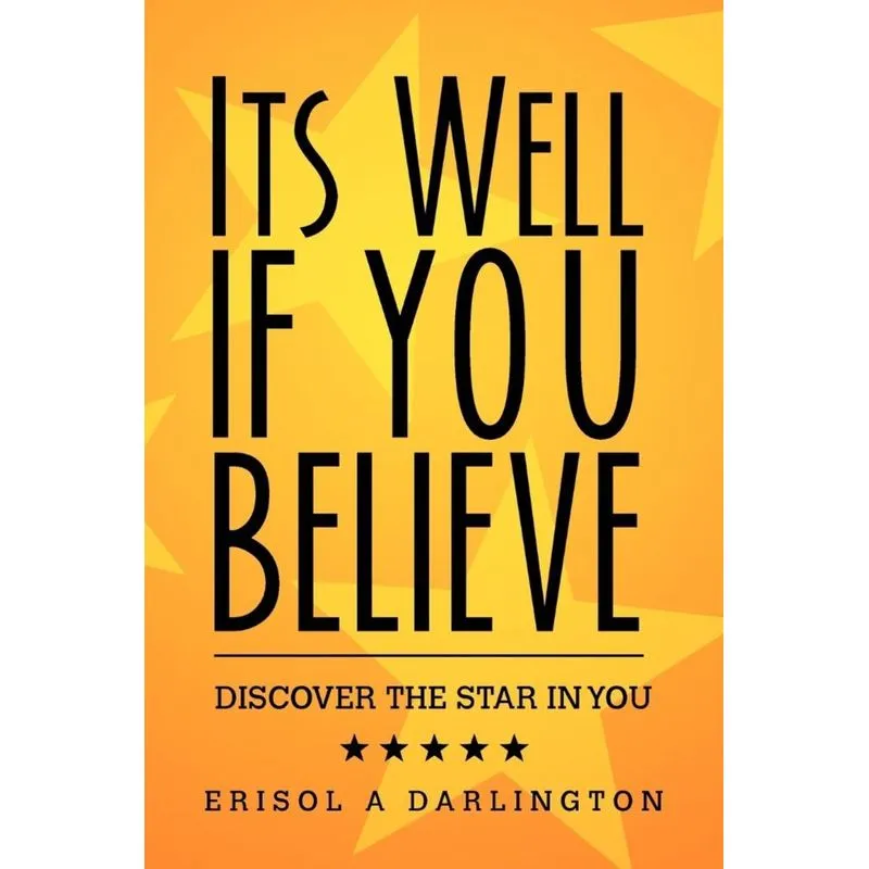 Its Well If You Believe