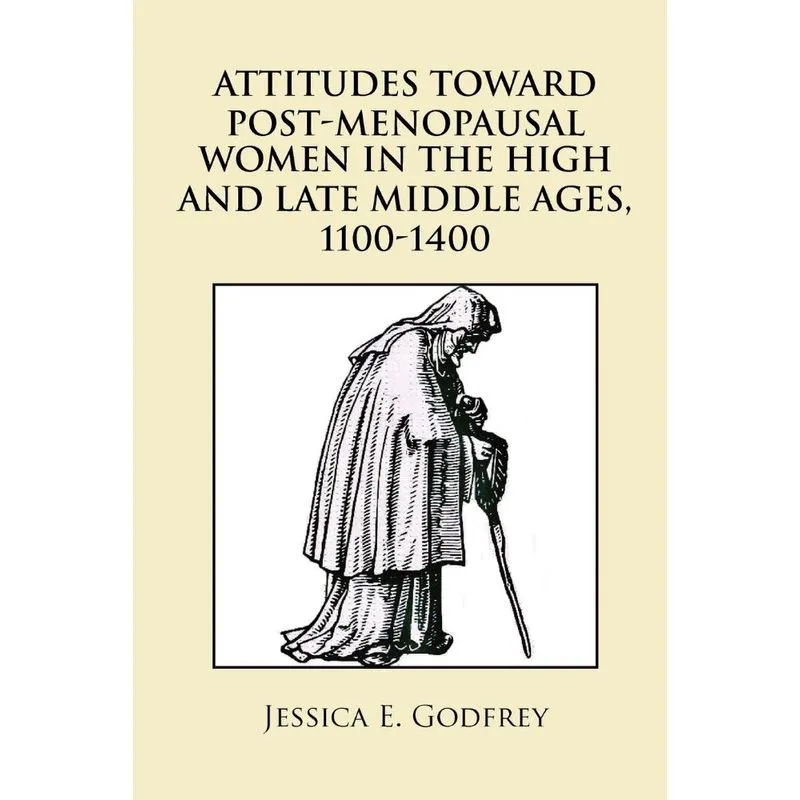 Attitudes Toward Post-Menopausal Women in the High and Late