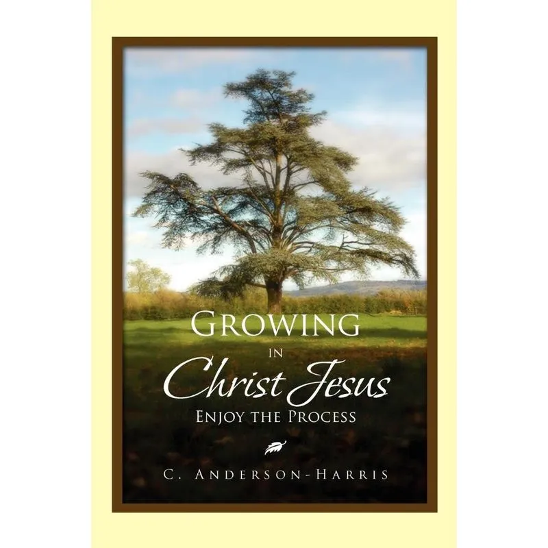Growing In Christ Jesus