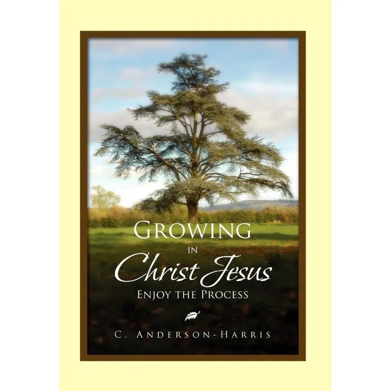 Growing in Christ Jesus
