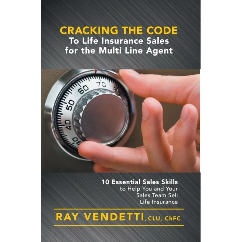 Cracking the Code to Life Insurance Sales for the Multi Line Agent