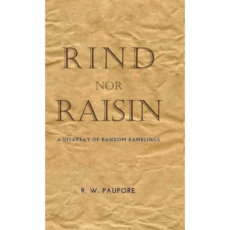 Rind nor Raisin