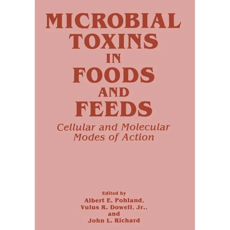 Microbial Toxins in Foods and Feeds