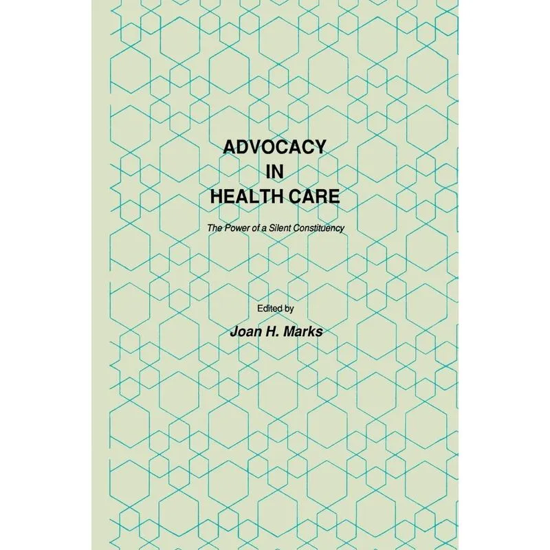 Advocacy in Health Care