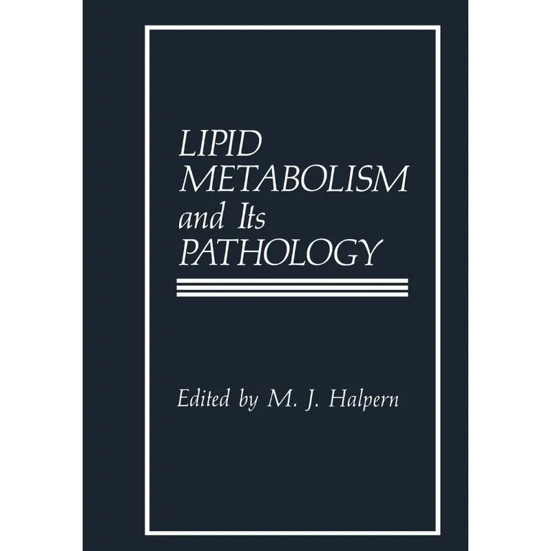 Lipid Metabolism and Its Pathology