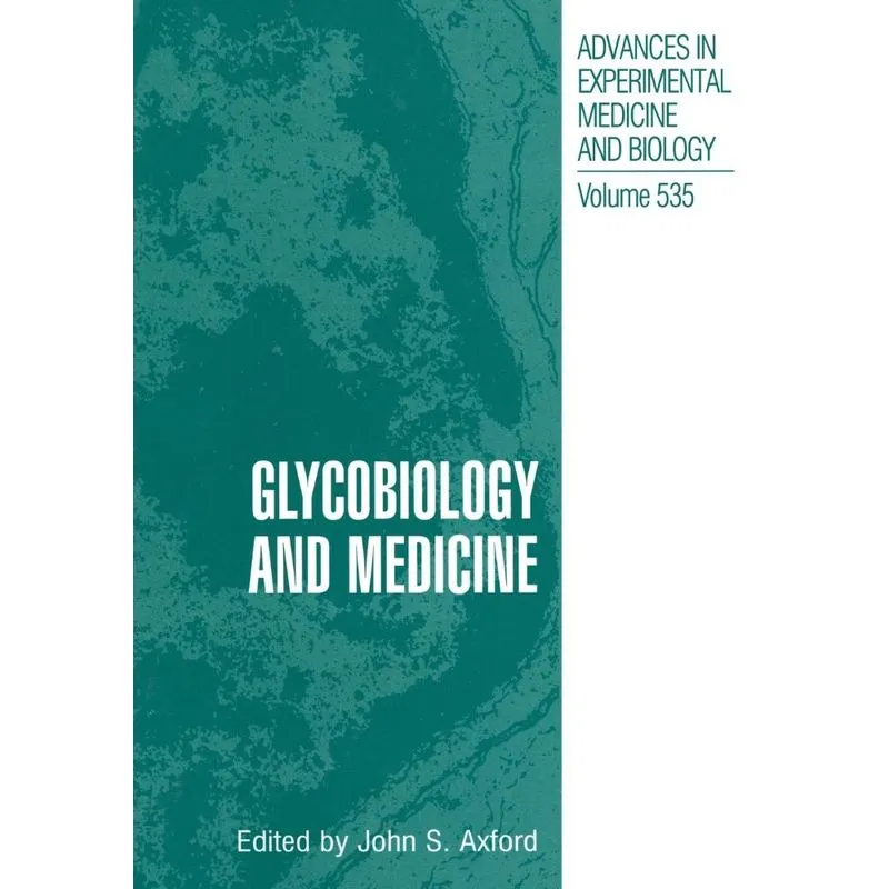 Glycobiology and Medicine