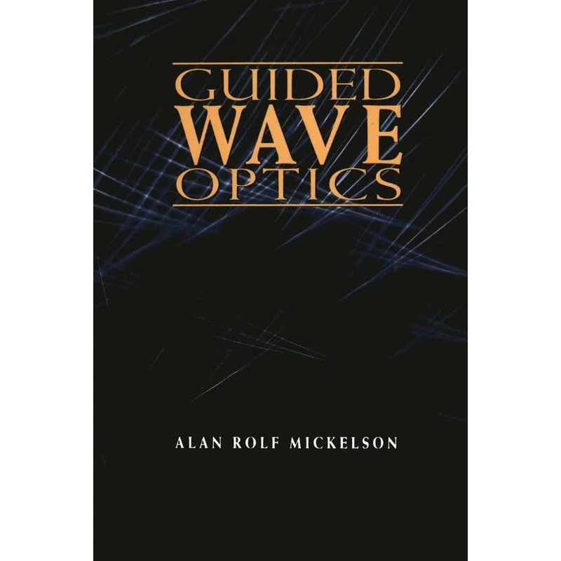Guided Wave Optics