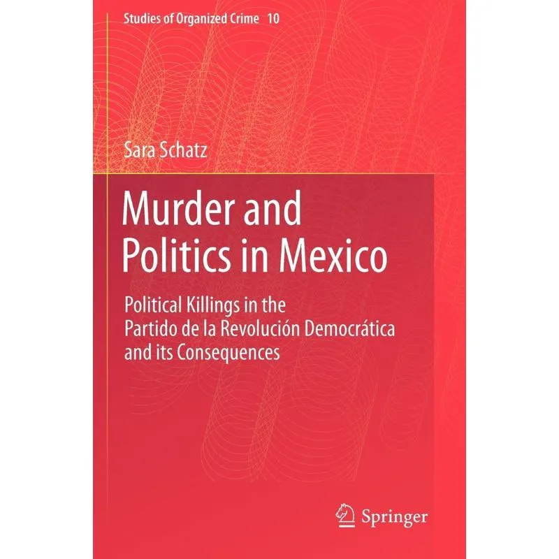 Murder and Politics in Mexico