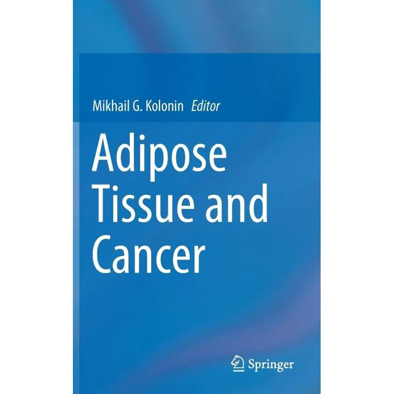 Adipose Tissue and Cancer