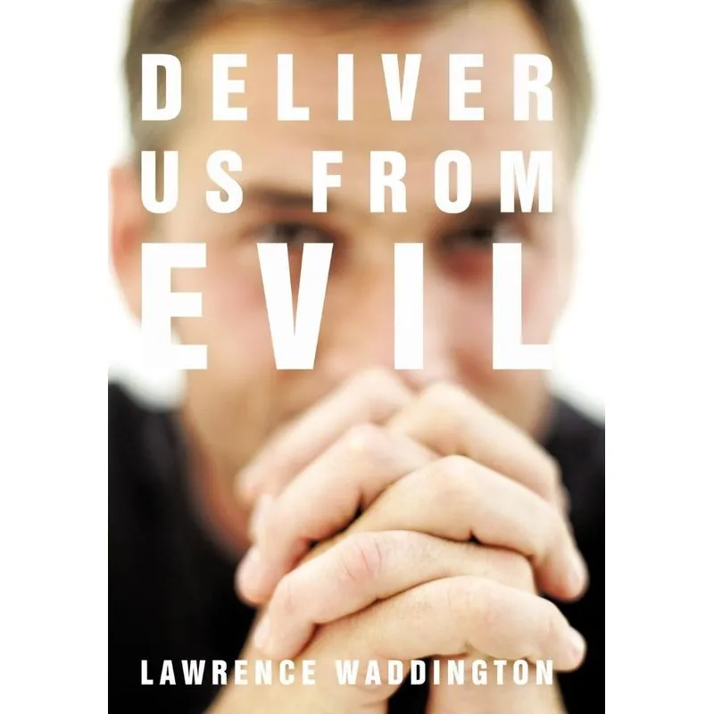 Deliver Us from Evil