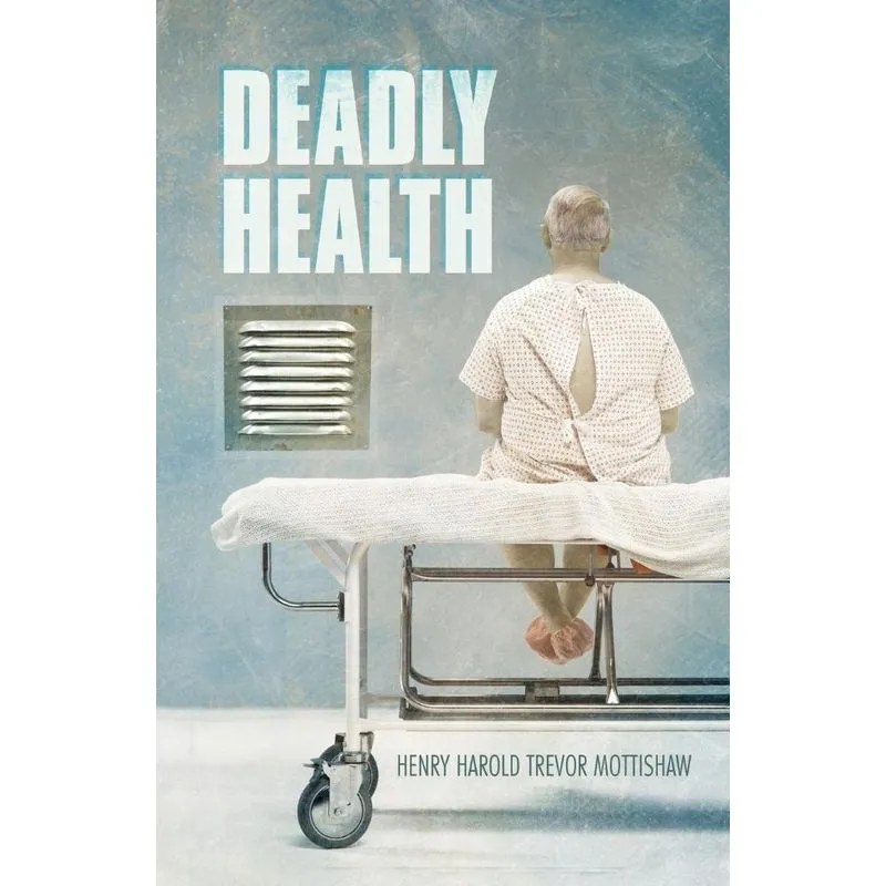 Deadly Health