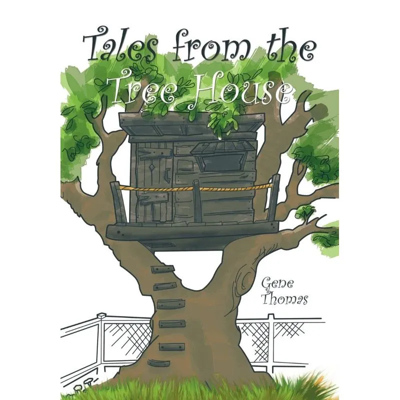Tales from the Tree House