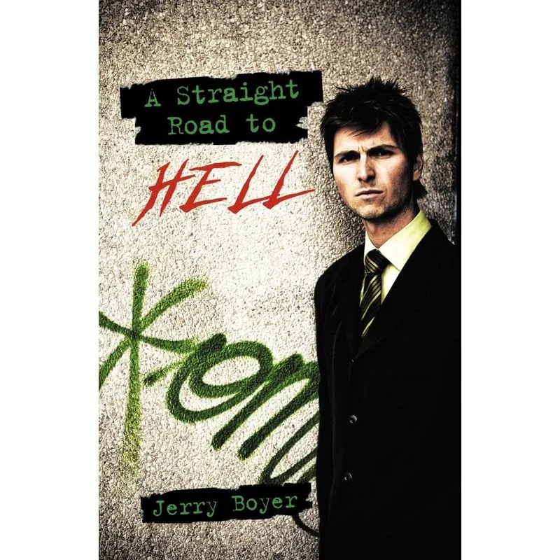 A Straight Road to Hell