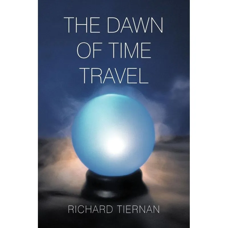The Dawn of Time Travel