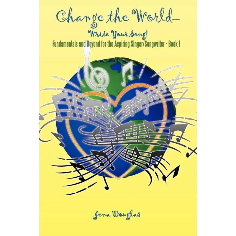 Change the World-Write Your Song!