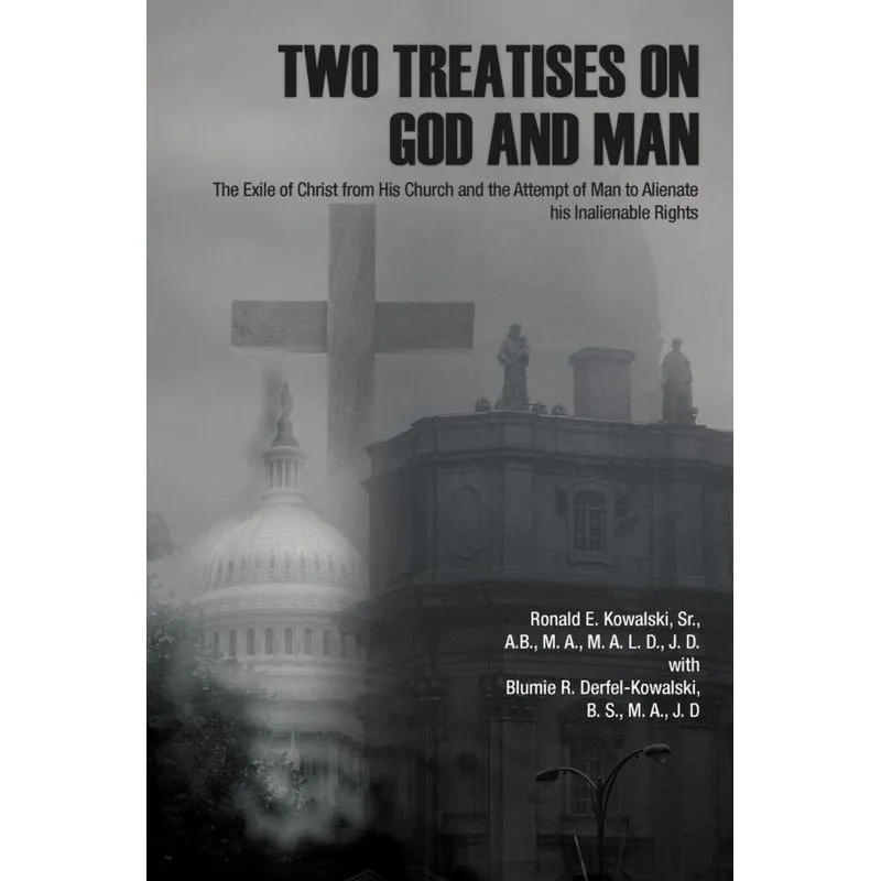 Two Treatises on God and Man