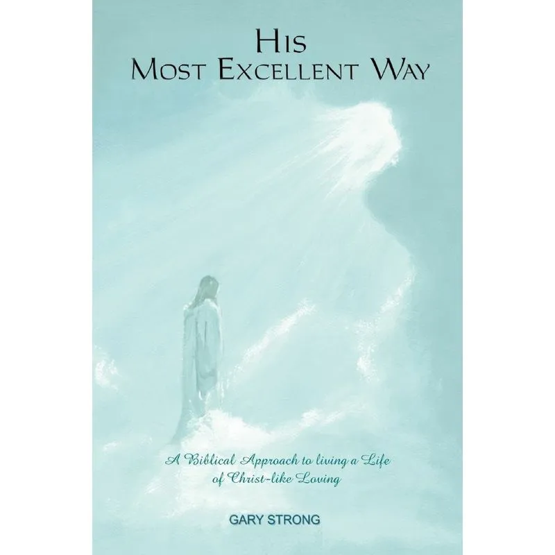 His Most Excellent Way