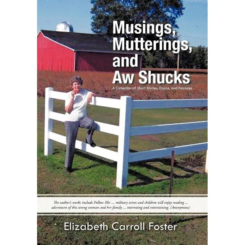 Musings, Mutterings, and Aw Shucks