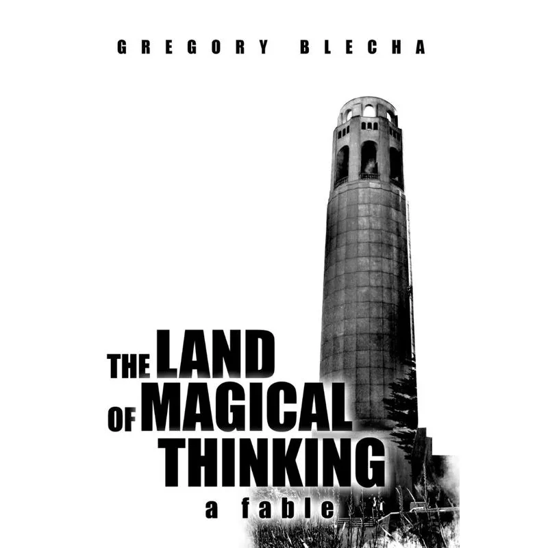 The Land of Magical Thinking