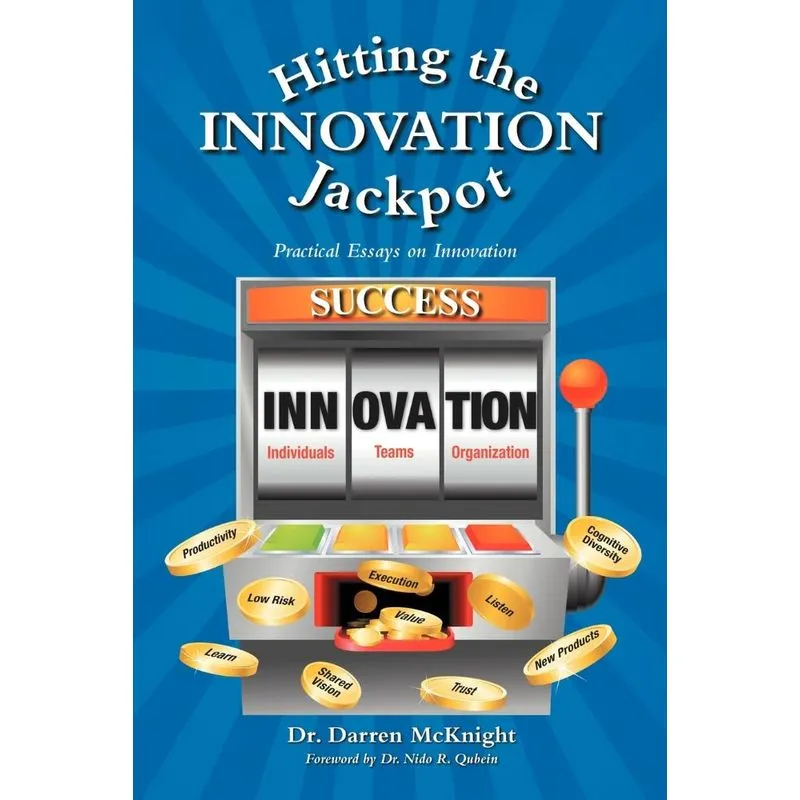 Hitting the Innovation Jackpot