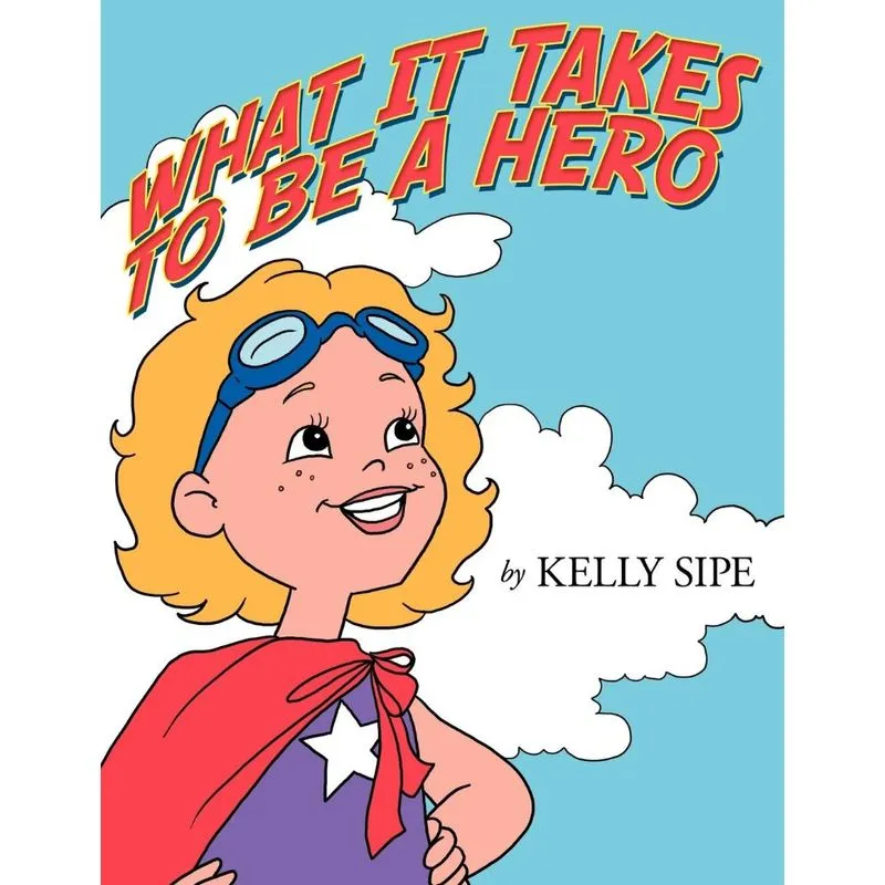 What It Takes to Be a Hero