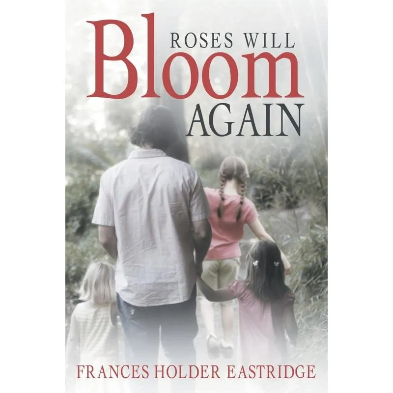 Roses Will Bloom Again