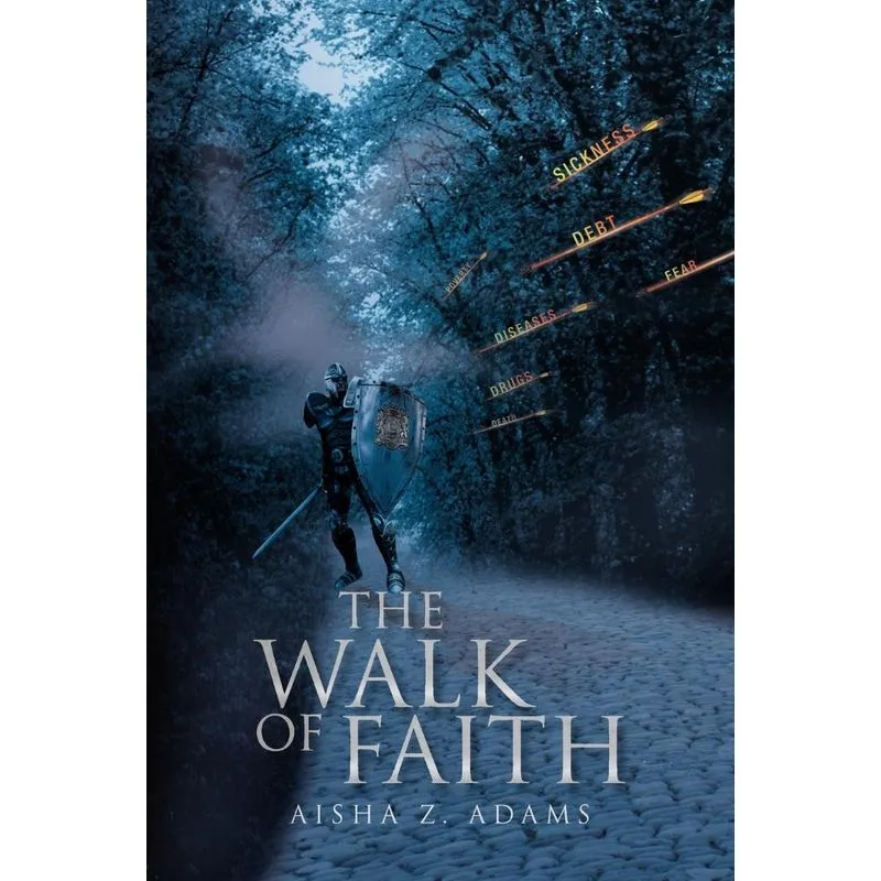 The Walk Of Faith